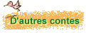 D'autres contes
